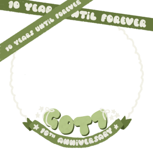 GOT7: 10 Years until Forever🕊️