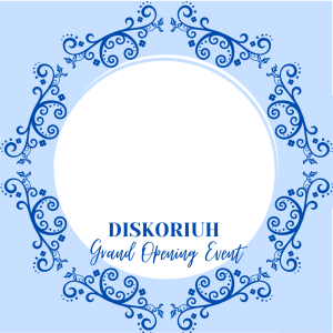 Diskoriuh Grand Opening