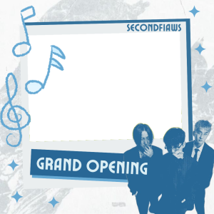 Second Flaws's Grand Opening