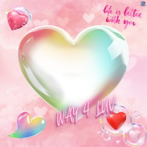 WAY 4 LUV