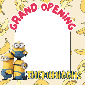 THEMINI00NS GRAND OPENING