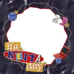 IT'S KEITA DAY!!