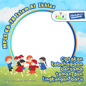 MPLS KB-TK Islam Al Ikhlas 2024/2025 (1)