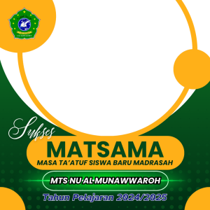 MATSAMA | MASA TA'ARUF (PERKENALAN) SISWA BARU MADRASAH