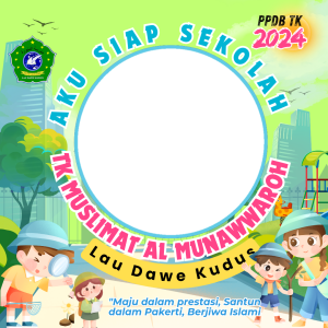 AKU SIAP SEKOLAH TK MUSLIMAT AL MUNAWWAROH
