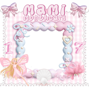 🎀 MAMI's 17th MONTHSARY 🎀