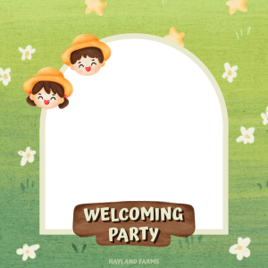 Hayland's Welcoming Party!