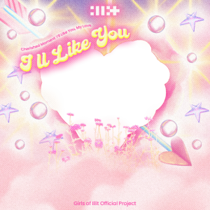 Cherished Moment: I’ll Like You, My Love