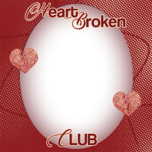 Heart Broken Club's Grand Opening