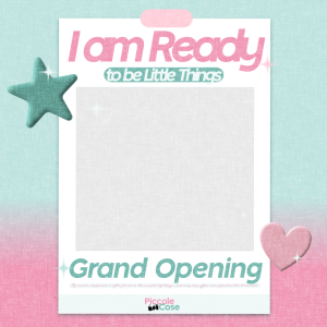 Piccole Cose : Grand Opening