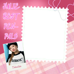 TakaraJullie best pen pals!