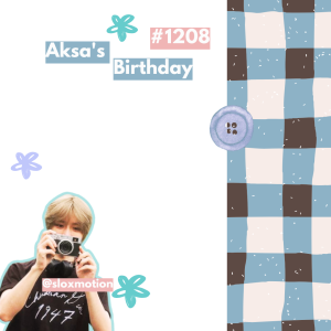 Aksa's Birthday!!