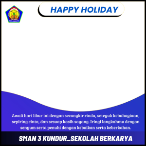 Happy holiday SMAN 3 Kundur ganjil 2024