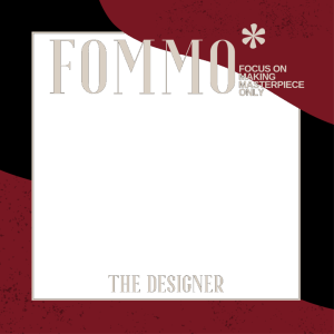 Designer - 𝗙𝗢𝗠𝗠𝗢 : 𝗙𝗢𝗖𝗨𝗦 𝗢𝗡 𝗠𝗔𝗞𝗜𝗡𝗚 𝗠𝗔𝗦𝗧𝗘𝗥𝗣𝗜𝗘𝗖𝗘 𝗢𝗡𝗟𝗬