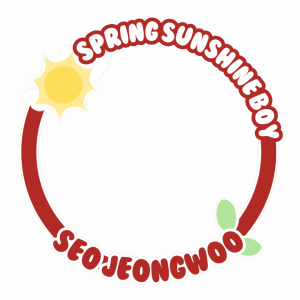 SPRING SUNSHINE SEO JEONGWOO