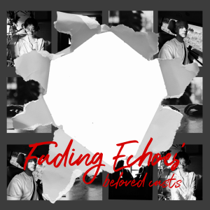 Fading Echoes Cast