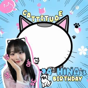 CATTITUDE ON 24TH HINA's BIRTHDAY.