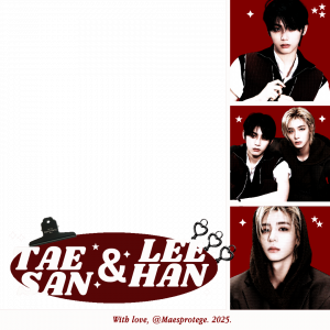 @ProtegeLEEHAN and @ProtegeTAESAN