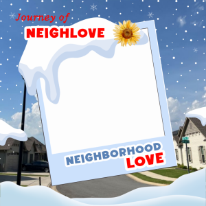 Journey of Neighboorhood Love