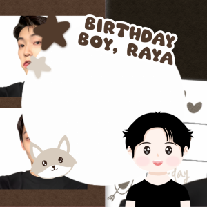 Birthday abang Raya!