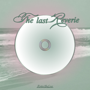 The Last Reverie