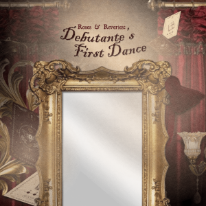 Roses & Reveries: Debutante’s First Dance