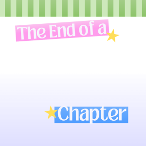 The End of a Chapter