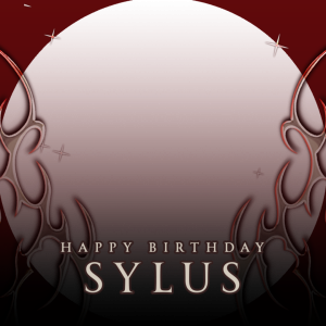 Sylus Birthday 🐦‍⬛