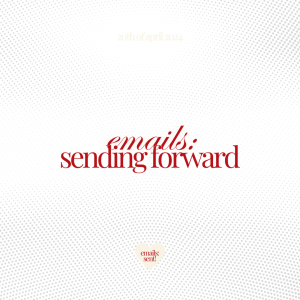 emails: sending forward!