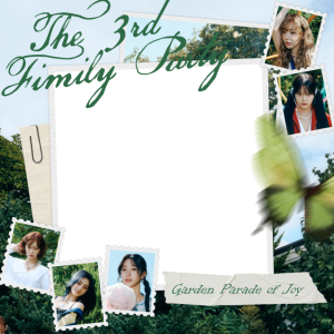 The 3rd Fimily Party: Garden Parade Of Joy