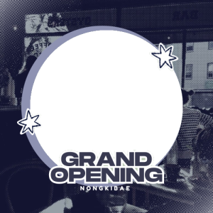 Grand Opening NONGKIBAE