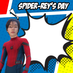 Spider-rey's Day