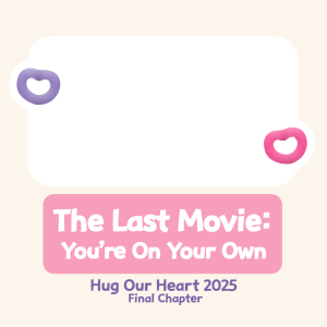 Our Final Chapter, ❤︎