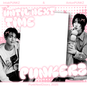 Until next time, PUNKERZ.