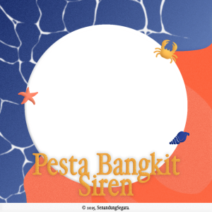 Pesta Bangkit Siren SenandungSegara