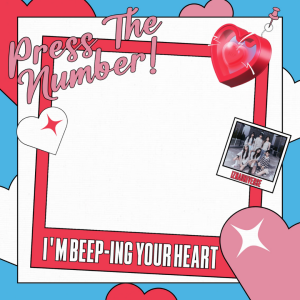 Press The Number, I’m BEEP-ing Your Heart