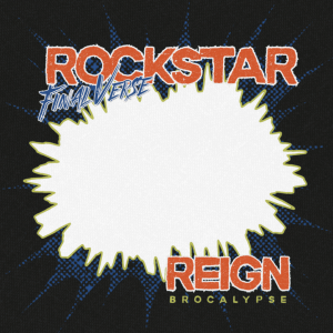 Final Verse: Rockstar Reign