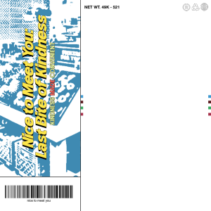 Nice to Meet You: Last Bite of Kindness