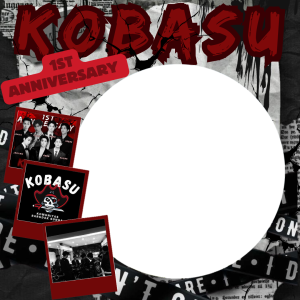 1st anniversary kobasu.