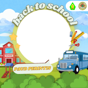 PAUD PERINTIS BACK TO SCHOOL