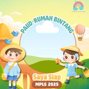 MPLS 2025 Paud Rumah Bintang