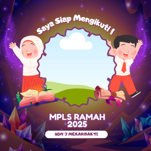 Saya siap & semangat MPLS Ramah 2025