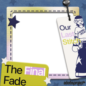 ADORBS 2.0: THE FINAL FADE