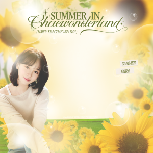 Summer in Chaewonderland: Happy Chaewon Day!