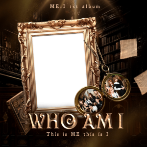 𝐌𝐄:𝐈 𝟏𝐒𝐓 𝐀𝐋𝐁𝐔𝐌 “𝐖𝐇𝐎 𝐈 𝐀𝐌”.