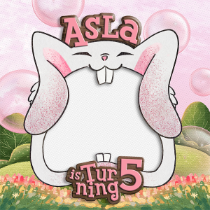 Asla is Turning 5!