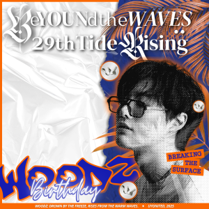 BeYOUNd The Waves 29th Tide Rising