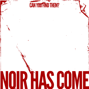 NLC 2ND EVENT: NOIR HAS COME.