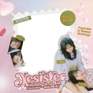 𝗬𝗲-𝗦𝗶𝘀𝘁𝗲𝗿: 𝗔 𝗕𝗶𝗿𝘁𝗵𝗱𝗮𝘆 𝗚𝗹𝗼𝘄 𝗶𝗻 𝘁𝗵𝗲 𝗖𝗮𝘀𝘀𝗲𝘁𝘁𝗲-𝗧𝗶𝗻𝘁𝗲𝗱 𝗦𝗸𝘆