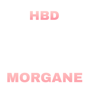 HBD Morgane